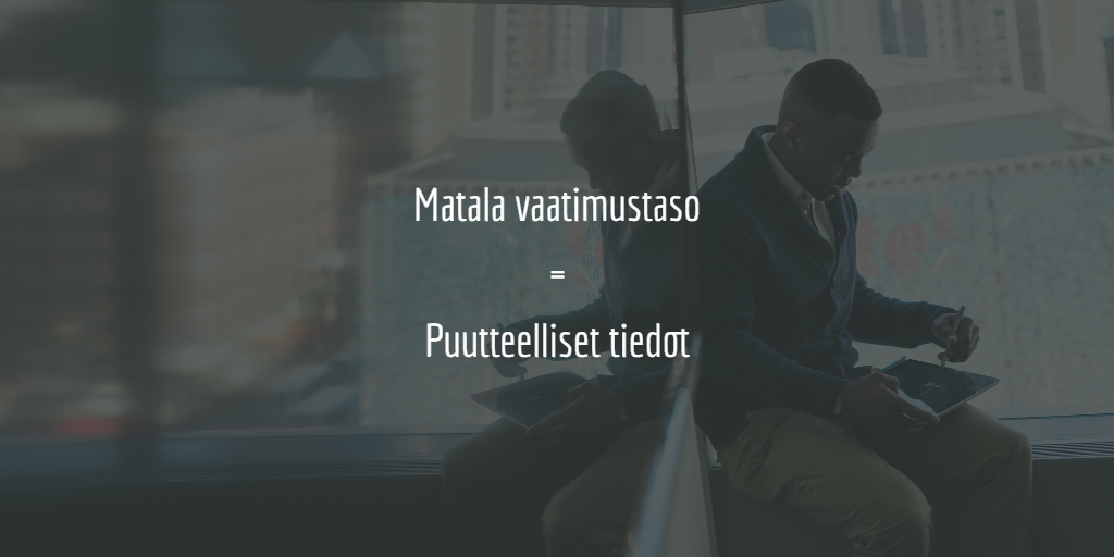 Matala vaatimustaso organisaatioissa johtaa myyjät osaamisvajeeseen