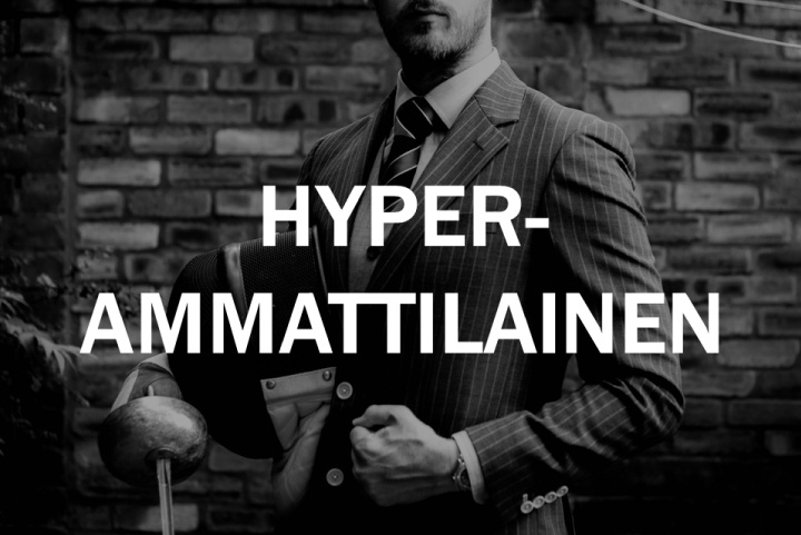 Myyntiesteet esittelyssä: Hyperammattimaisuus (Hyper-Pro)