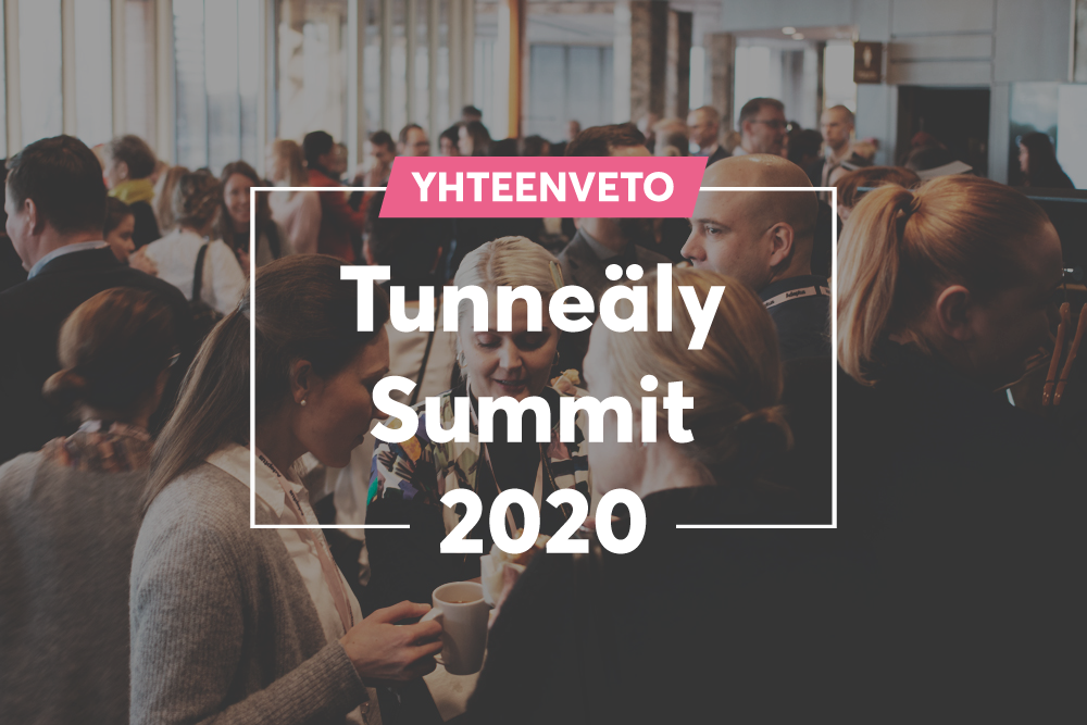 Tunneäly Summit 2020: Yhteenveto päivän teemoista